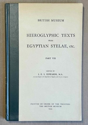 Item #M0501b Hieroglyphic Texts from Egyptian Stelae in the British Museum. Part VIII. EDWARDS...