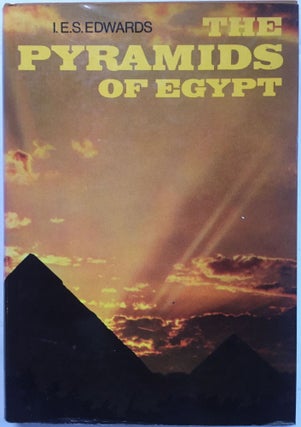 Item #M0504a The pyramids of Egypt. EDWARDS Iorwerth Eiddon Stephen
