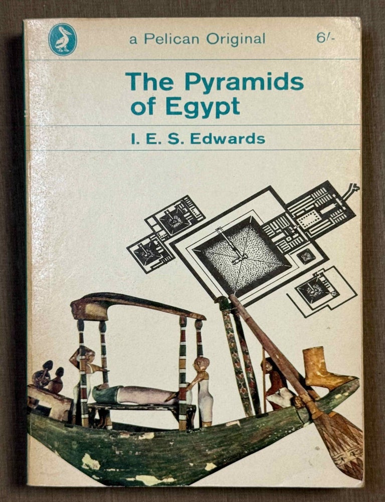 Item #M0504b The pyramids of Egypt. EDWARDS Iorwerth Eiddon Stephen.