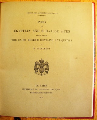 Item #M0521 Index of Egyptian and Sudanese sites from which the Cairo Museum contains...[newline]M0521.jpg