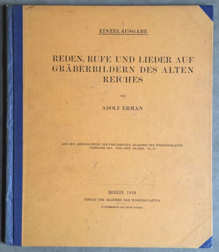 Item #M0538a Reden, Rufe und Lieder auf Gräberbildern des alten Reiches. ERMAN Adolf.[newline]M0538a.jpg