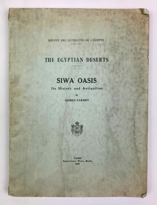 Item #M0556d Siwa oasis. Its history and antiquities. FAKHRY Ahmed