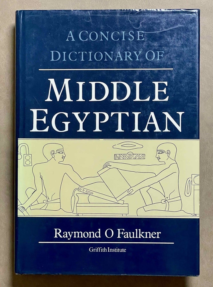 Item #M0565i A concise dictionary of Middle Egyptian. FAULKNER Raymond Oliver.[newline]M0565i-00.jpeg