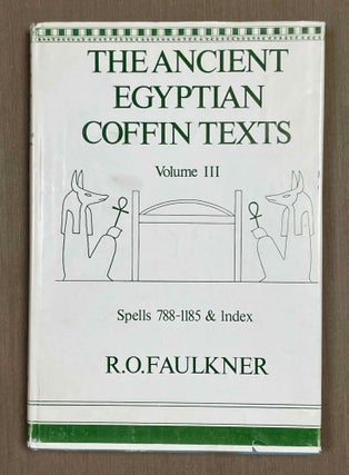 Item #M0567i Ancient Egyptian coffin texts. Vol. III (only). FAULKNER Raymond Oliver[newline]M0567i-00.jpeg