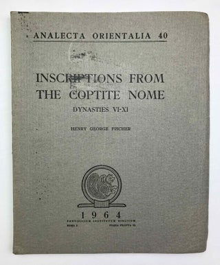 Item #M0584h Inscriptions from the Coptite nome. FISCHER Henry George