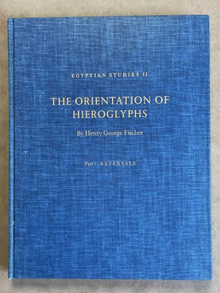 Item #M0586 The orientation of hieroglyphs. Vol. I: Reversals. FISCHER Henry George[newline]M0586-00.jpeg