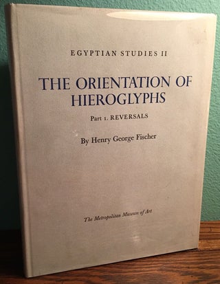 Item #M0586a The orientation of hieroglyphs. Vol. I: Reversals. FISCHER Henry George[newline]M0586a.jpg
