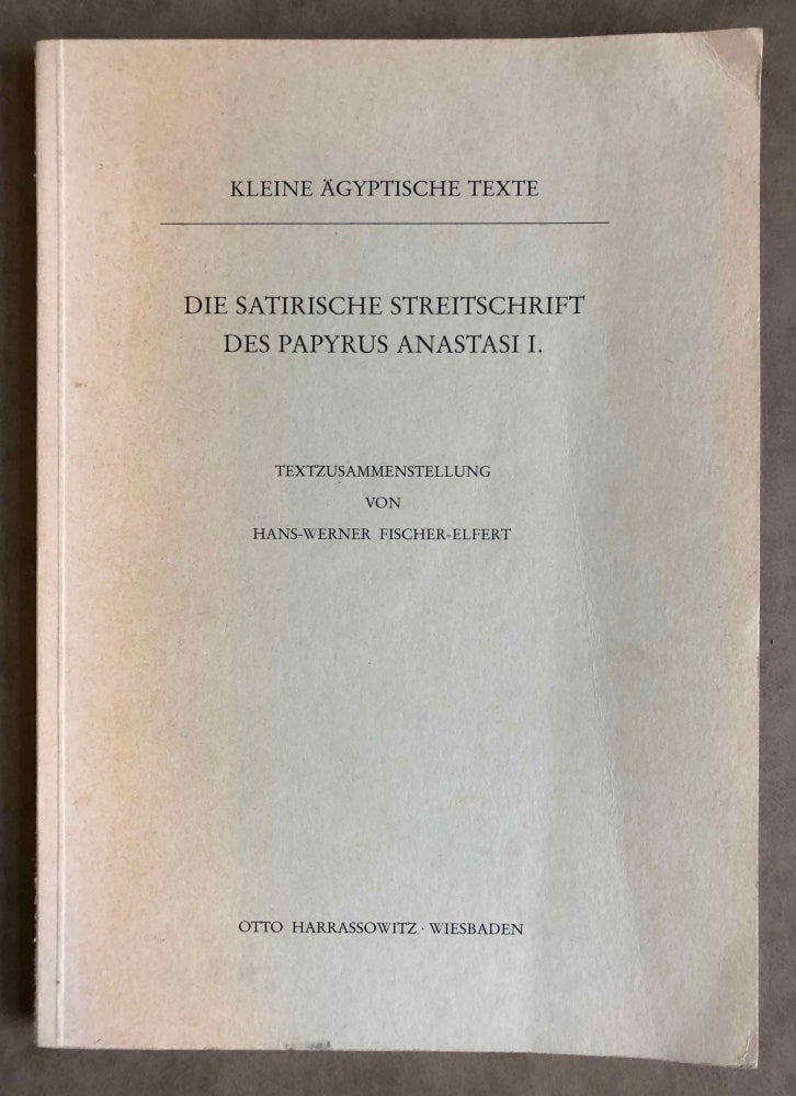 Item #M0588f Die satirische Streitschrift des Pap. Anastasi I. Vol. I: Textzusammenstellung. FISCHER-ELFERT Hans Werner.[newline]M0588f.jpeg