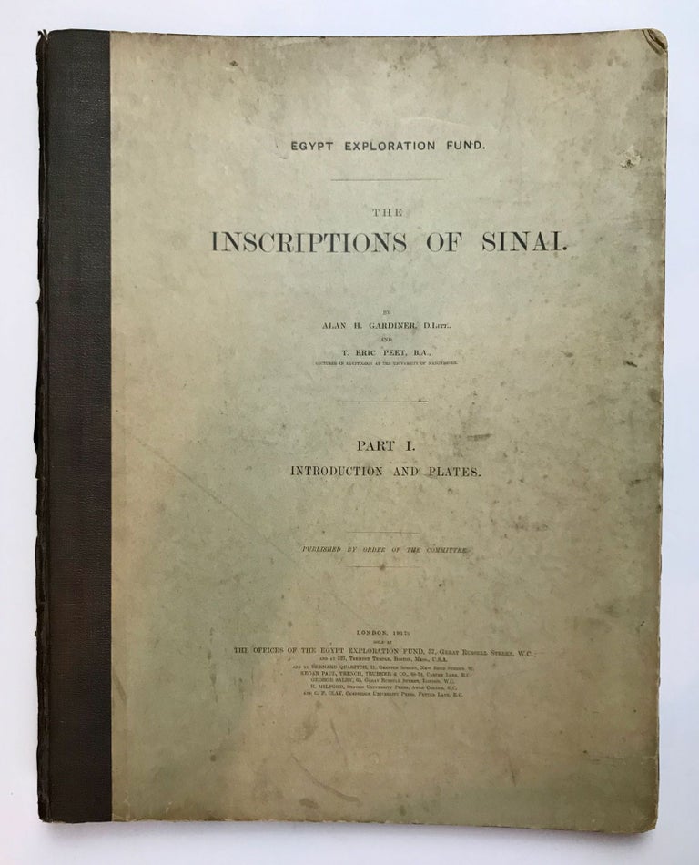 Item #M0626c The inscriptions of Sinai. Part I: Introduction and plates. GARDINER Alan Henderson - PEET Eric.[newline]M0626c-00.jpeg