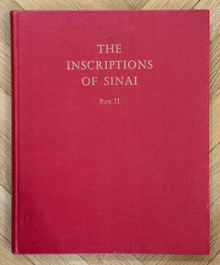 Item #M0627i The inscriptions of Sinai. Part II: Translations and commentary. GARDINER Alan...
