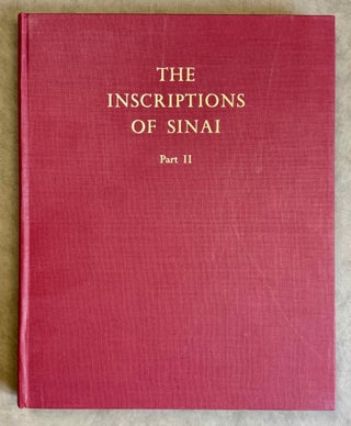 Item #M0627j The inscriptions of Sinai. Part II: Translations and commentary. GARDINER Alan...
