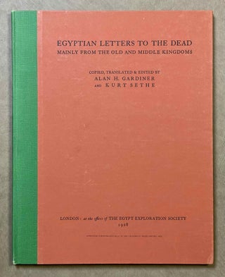 Item #M0628f Egyptian letters to the dead. Mainly from the Old and Middle Kingdoms. GARDINER Alan...[newline]M0628f-00.jpeg