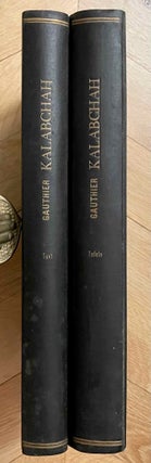 Item #M0653f Le temple de Kalabchah. Tome I: Texte et Tome II: Planches (complete set). GAUTHIER...