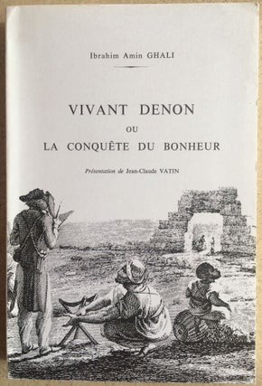 Item #M0661a Vivant Denon ou la conquête du bonheur. GHALI Ibrahim Amin[newline]M0661a.jpg