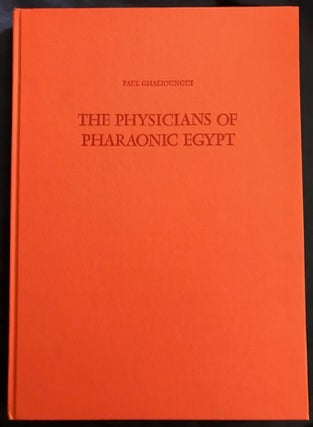 Item #M0662a The physicians of pharaonic Egypt. GHALIOUNGUI Paul[newline]M0662a.jpg