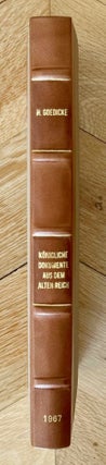 Item #M0668h Königliche Dokumente aus dem alten Reich. GOEDICKE Hans
