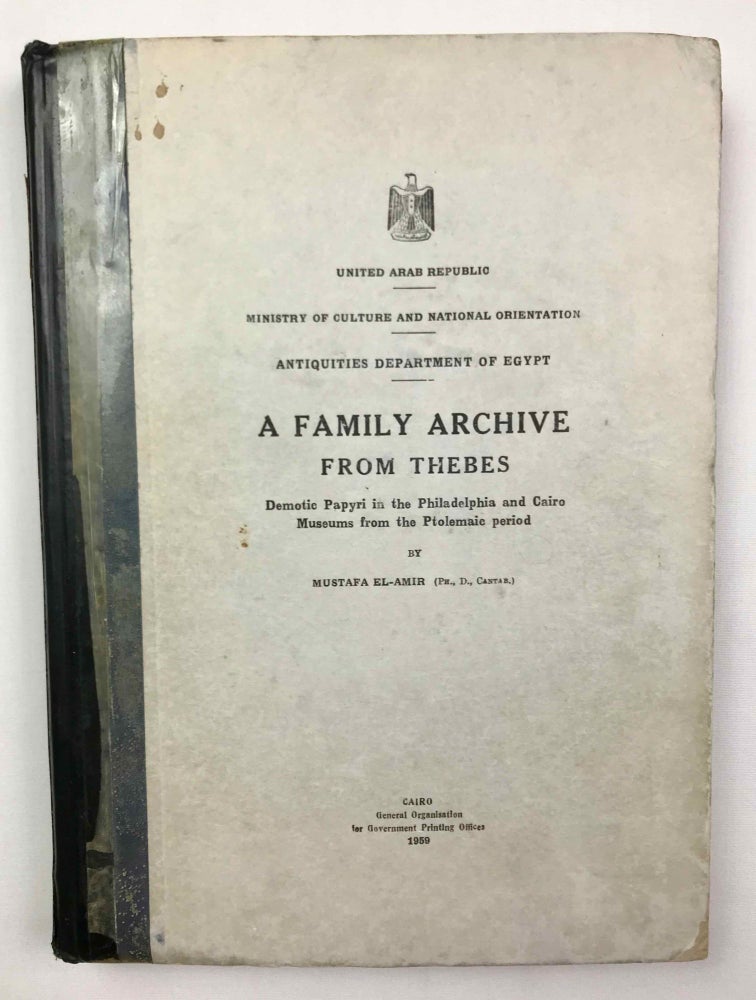 Item #M0684e A family archive from Thebes. Part I: Transliteration and translation. Part II: Legal and sociological studies (complete set). EL-AMIR Mustafa.[newline]M0684e-00.jpeg