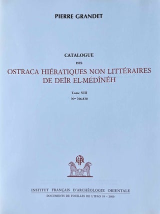 Catalogue des ostraca hiératiques non littéraires de Deir el-Medineh. Tome VIII: Nos 706-830