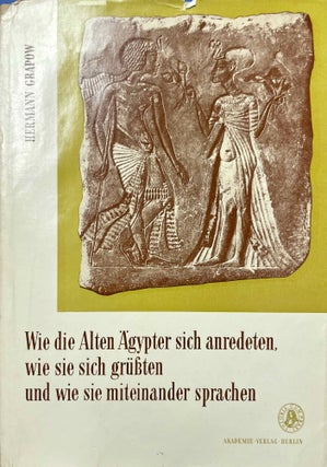 Item #M0703e Wie die alten Ägypter sich anredeten, wie sie sich grüssten und wie sie...