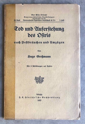 Item #M0716 Tod und Auferstehung des Osiris nach Festbräuchen und Umzügen. GRESSMANN Hugo