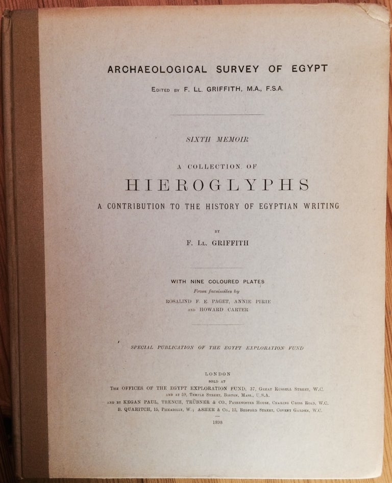 Item #M0718a A collection of hieroglyphs. A contribution to the history of Egyptian writing. GRIFFITH Francis Llewellyn T.[newline]M0718a.jpg