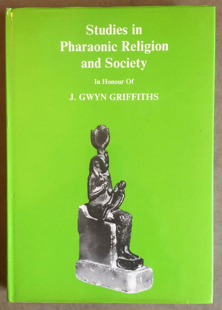 Item #M0726 Studies in Pharaonic Religion and Society in honour of J. Gwyn Griffiths. GRIFFITHS John Gwyn - LLOYD Alan B., in honorem.[newline]M0726.jpg