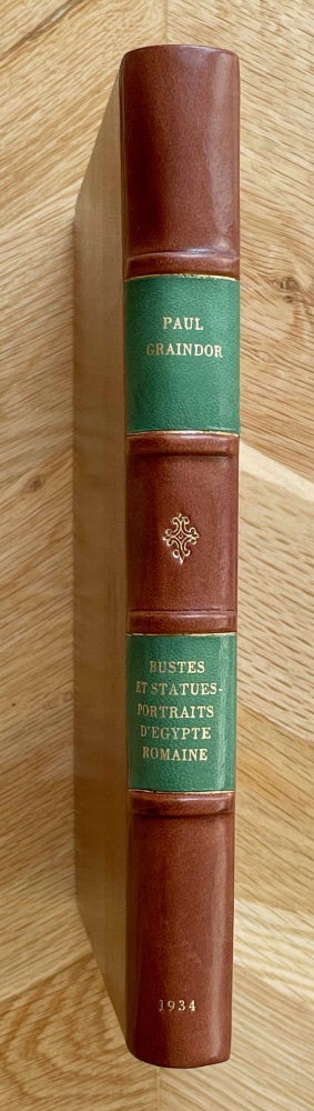 Item #M0732 Bustes et Statues-Portraits d'Egypte Romaine. Text & Plates (complete set). GRAINDOR Paul.[newline]M0732-00.jpeg