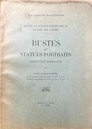 Item #M0732f Bustes et Statues-Portraits d'Egypte Romaine. Text & Plates (complete set)....