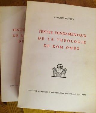 Item #M0739a Textes fondamentaux de la théologie de Kom Ombo. Tome I & Tome II (complete set)....[newline]M0739a.jpg