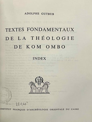 Textes fondamentaux de la th&eacute;ologie de Kom Ombo. Tome I & II (complete set). Tome II (Indices) is a XEROX.[newline]M0739f-08.jpeg