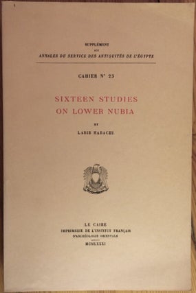Item #M0742 Sixteen studies on lower Nubia. HABACHI Labib