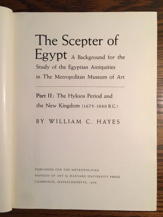 The scepter of Egypt. Vol. I: From the Earliest Times to the End of the Middle Kingdom. Vol. II: The Hyksos Period and the New Kingdom (1675–1080 B.C.) (complete set)[newline]M0771c-12.jpg