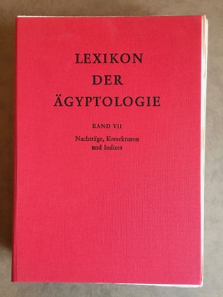 Lexikon der Ägyptologie. Band I to VII, complete 7 volumes + Bemerkungen und Korrekturen zum Lexikon der Ägyptologie (&) Index (2 vols)[newline]M0785b-22.jpg