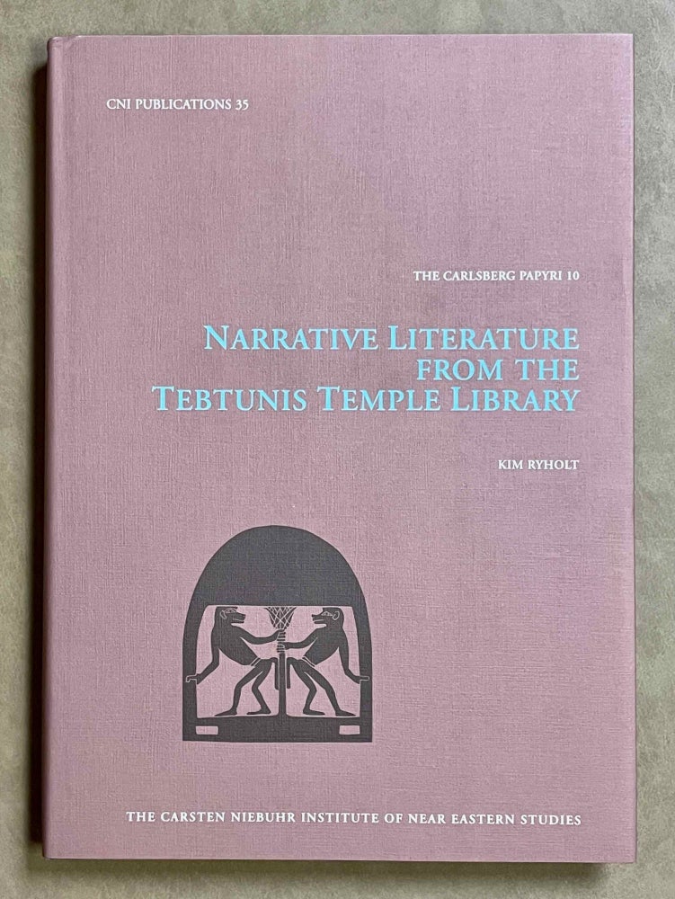 Item #M0808 Narrative Literature from the Tebtunis Temple Library (The Carlsberg Papyri, vol. 10). RYHOLT Kim.[newline]M0808-00.jpeg