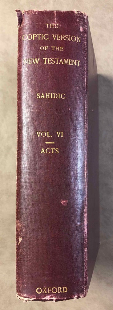 Item #M0817c The Coptic version of the New Testament in the Southern dialect otherwise called Sahidic and Thebaic. Vol. VI: The Acts of the Apostles. HORNER George W.[newline]M0817c.jpg