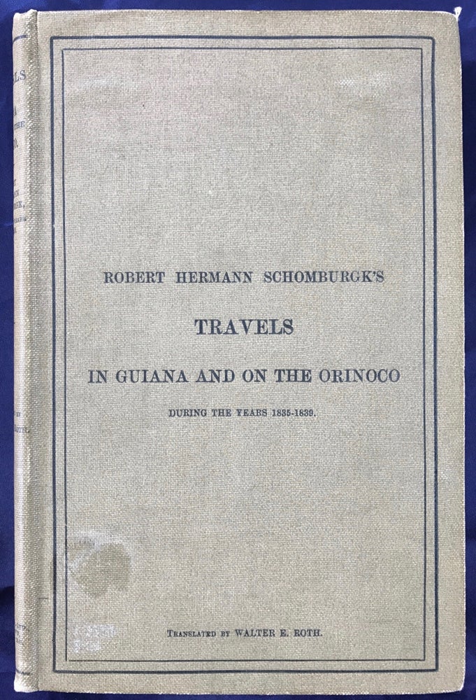 Item #M0819 R.H. Shomburgk's Travels in Guiana and on the Orinoco during the Years 1835-1839. According to His Reports and Communications to the Geographical Society of London. SCHOMBURGK Robert Hermann.[newline]M0819.jpg