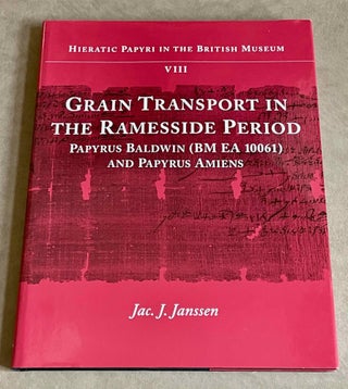 Item #M0854c Grain Transport in the Ramesside Period. Papyrus Baldwin and Papyrus Amiens. JANSSEN...[newline]M0854c-00.jpeg