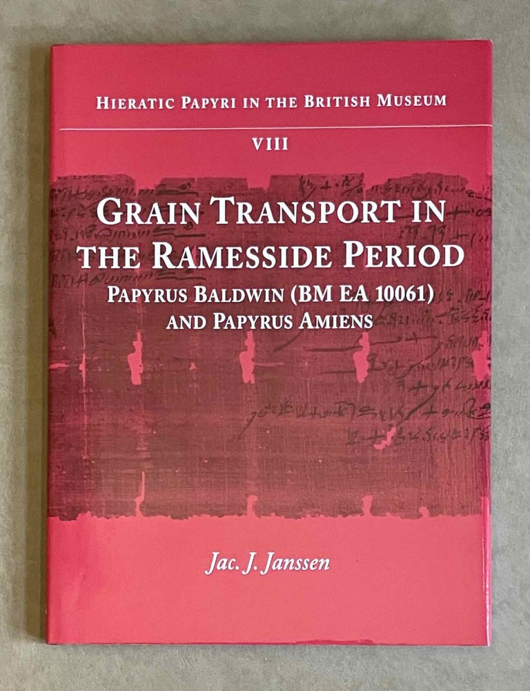 Item #M0854d Grain Transport in the Ramesside Period. Papyrus Baldwin and Papyrus Amiens. JANSSEN Jacobus Johannes.[newline]M0854d-00.jpeg