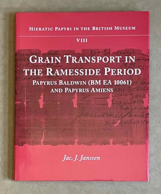 Item #M0854d Grain Transport in the Ramesside Period. Papyrus Baldwin and Papyrus Amiens. JANSSEN...[newline]M0854d-00.jpeg