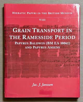 Item #M0854g Grain Transport in the Ramesside Period. Papyrus Baldwin and Papyrus Amiens. JANSSEN...