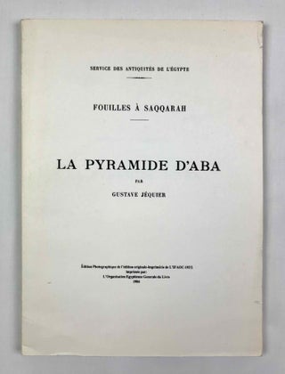 Item #M0859c La pyramide d'Aba. JEQUIER Gustave