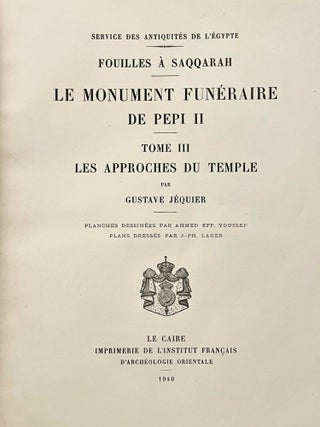 Le monument fun&eacute;raire de P&eacute;pi II. Tome III: Les approches du temple