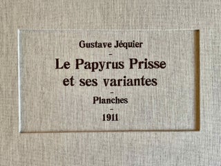 Le papyrus Prisse et ses variantes. Papyrus de la Bibliothèque Nationale (Nos. 183 à 194). Papyrus 10371 et 10435 du British Museum. Tablette Carnarvon au Musée du Caire (PLATES ONLY)[newline]M0865c-01.jpeg