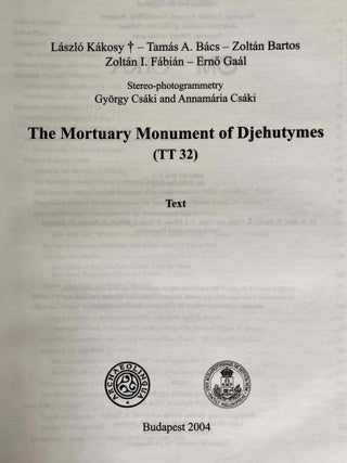 The mortuary monument of Djehutymes (TT32). Vol. I: Text. Vol. II: Plates (complete set)