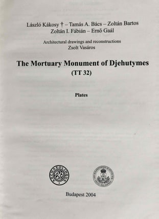 The mortuary monument of Djehutymes (TT32). Vol. I: Text. Vol. II: Plates (complete set)