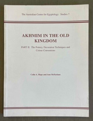 Item #M0897c Akhmim in the Old Kingdom. Part II: Pottery, Decoration Technique and Colour...