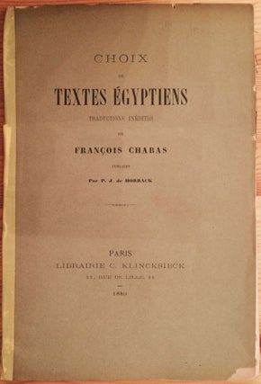 Choix de textes égyptiens. Traductions inédites de François Chabas publiées par P.J. de Horrack.[newline]M0901-01.jpg