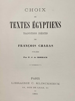 Choix de textes égyptiens. Traductions inédites de François Chabas publiées par P.J. de Horrack.[newline]M0901d-04.jpeg