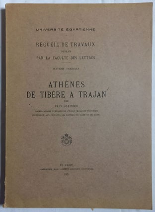 Item #M0902 Athènes de Tibère à Trajan. GRAINDOR Paul