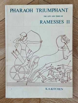Item #M0927e Pharaoh triumphant. The life and times of Ramesses II King of Egypt. KITCHEN Kenneth...